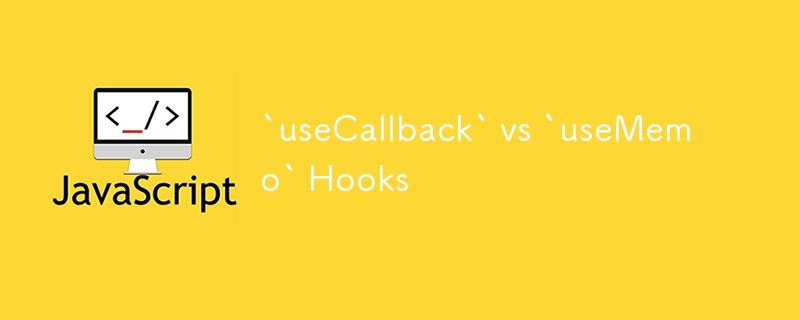 `usecallback` vs `usememo` hooks